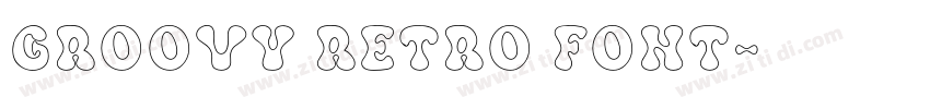 groovy retro font字体转换 groovy retro font字体转换